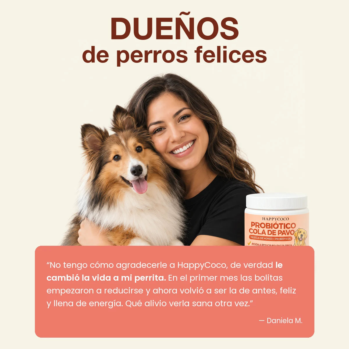 Dueños de perros felices con el Probiótico Cola de Pavo HappyCoco